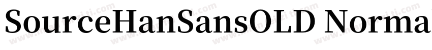 SourceHanSansOLD Normal字体转换